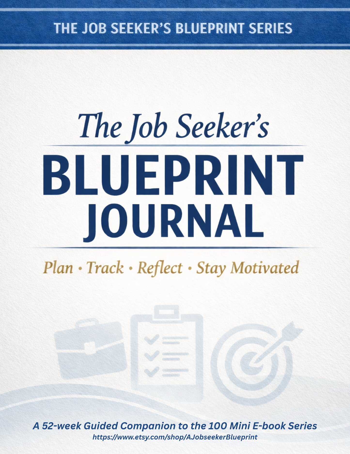 The Jobseeker's Blueprint Journal & Planner